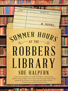 Cover image for Summer Hours at the Robbers Library